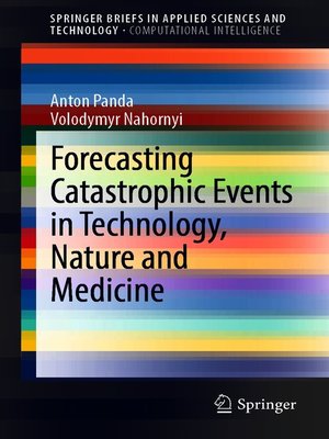 cover image of Forecasting Catastrophic Events in Technology, Nature and Medicine